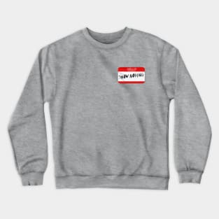 snow nothing Crewneck Sweatshirt